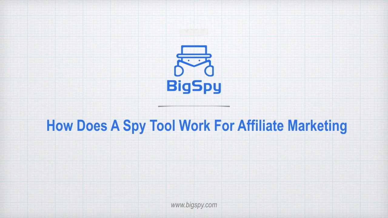 How Does A Spy Tool Work For Affiliate Marketing
