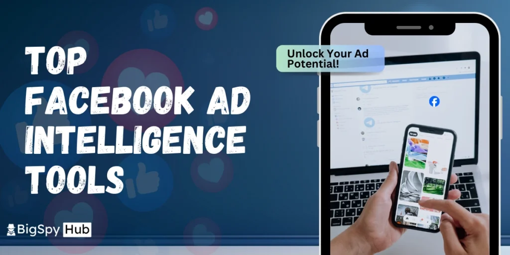 Top Facebook Ad Intelligence Tools