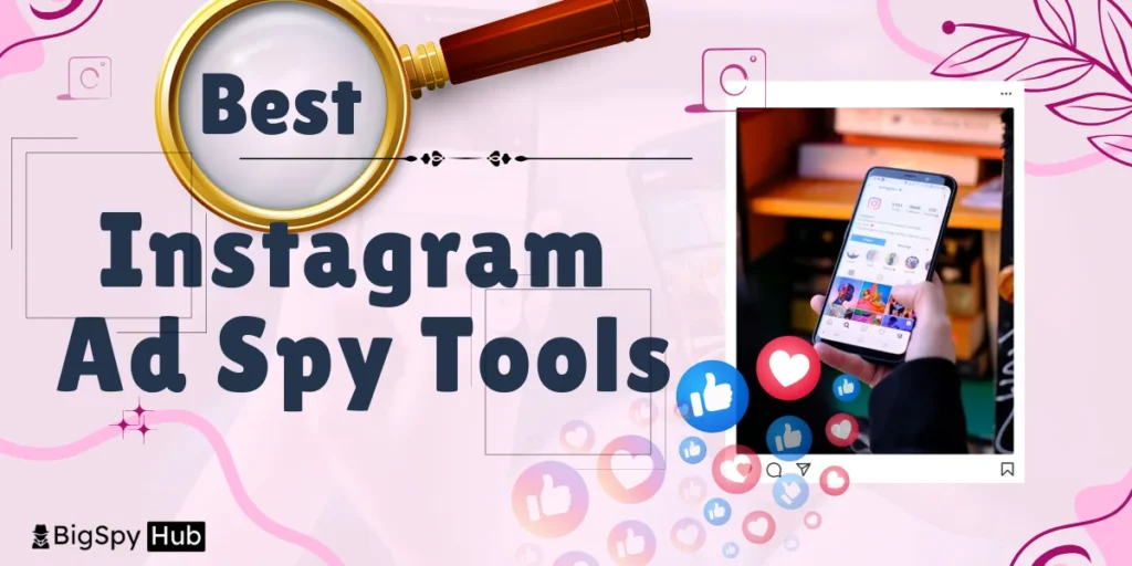 Instagram Ad Spy Tools